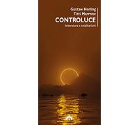Controluce. Letteratura e totalitarismi