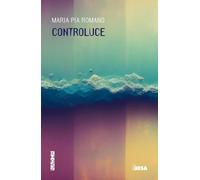 Controluce [Paperback] [Feb 16, 2024] Romano, Maria Pia