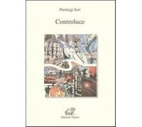 Controluce - Seri Pierluigi
