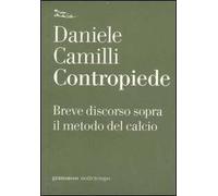 Contropiede. Breve discorso sopra il metodo del calcio