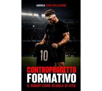 Controprogetto formativo. Il rugby come scuola di vita