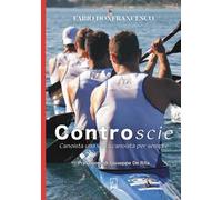 Controscie. Canoista una volta, canoista per sempre