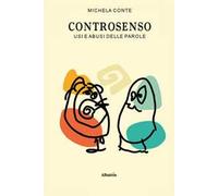 Controsenso. Usi e abusi delle parole