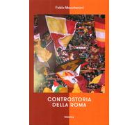 Controstoria della Roma - [Historica]