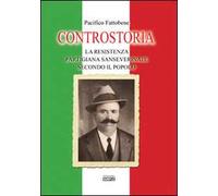 Controstoria. La resistenza partigiana sanseverinate secondo il popolo