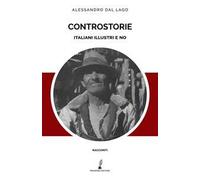 Controstorie. Italiani illustri e no