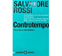 Controtempo. L'Italia nella crisi mondiale