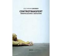 Controtransfert. Manipolazione e seduzione