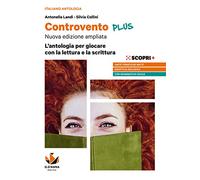 Controvento plus. L'antologia per giocare con la lettura e la scrittura. Con Grammatica facile. Per il biennio delle Scuole superiori. Con e-book. Con espansione online