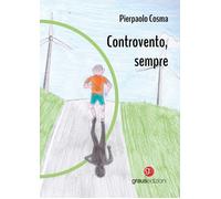 Controvento, sempre - [Graus Edizioni]