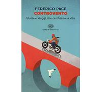 Controvento. Storie e viaggi che cambiano la vita