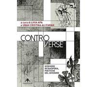 Controverse. Scrivere in diaspora, poetiche del divenire