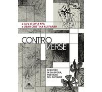 Controverse. Scrivere in diaspora, poetiche del divenire - [Capovolte]