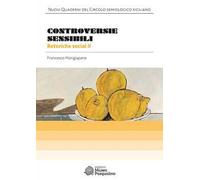 Controversie sensibili. Retoriche social II