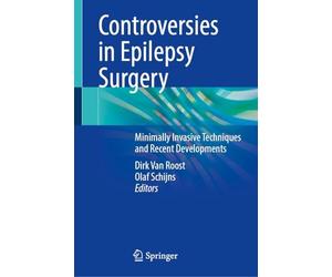 Controversies in Epilepsy Surgery: Minimally Invasive Techniques and Recent Developments