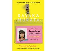 Convenience store woman: Sayaka Murata