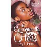Conveniently Hers: A Hearts in Hartsville Novel: 1