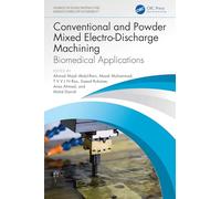 Conventional and Powder Mixed Electro-Discharge Machining: Biomedical Applications