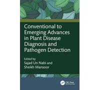 Conventional to Emerging Advances in Plant Disease Diagnosis and Pathogen Detect