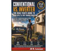 Conventional vs. Inverter: The HVAC Tech's Guide to Mini-Split & VRF Troubleshooting: Why Your Superheat Gauge Lies, Fault Codes Don't Match, & What Changes When the Compressor Never Stops Running