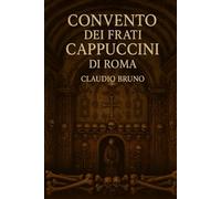 CONVENTO DEI FRATI CAPPUCCINI DI ROMA