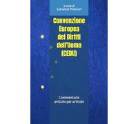 Convenzione Europea dei Diritti dell'Uomo (CEDU): Commentario articolo per articolo