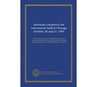 Convenzioni di diritto del commercio interstatale tenute a Chicago 26 e 27 ottobre 1905