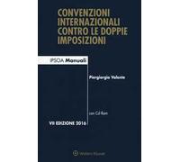 Convenzioni internazionali contro le doppie imposizioni. Con CD-ROM