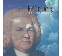 Convergence - Bach for a New Age