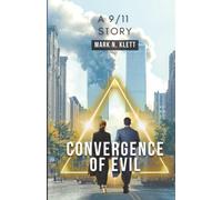Convergence Of Evil: A 9/11 Story