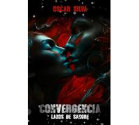 CONVERGENCIA: Lazos de sangre