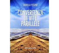 Convergenza di vite parallele