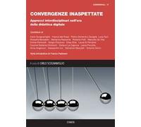 Convergenze inaspettate. Approcci interdisciplinari nell'era della didattica digitale