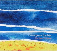 Convergenze Parallele - Chi Tene 'O Mare