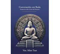 Conversación con Buda: Perspectivas sobre el Sutra del Diamante