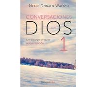 Neale Donald Wa Conversaciones con Dios: Un diálogo singular / Conve (Tascabile)