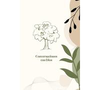 Conversaciones Con Dios: Diario espiritual para mujeres