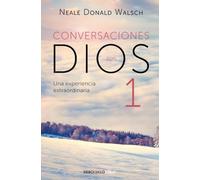 CONVERSACIONES CON DIOS I: UNA EXPERIENCIA EXTRAORDINARIA [Lingua spagnola]: 1