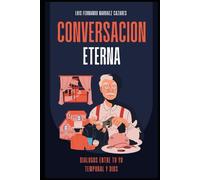 Conversaciones con dios La Conversación Eterna