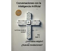 Conversaciones con la Inteligencia Artificial