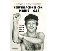 Conversaciones con Mario Gas: Teatro, vida y todo lo demás: 244