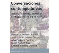 Conversaciones contemporáneas: Transnacionalidad, género y conflictos en los siglos XIX y XX