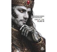 Conversaciones Existenciales Con La I.A De Vlad III