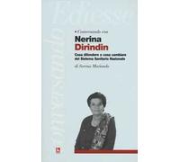 Conversando con Nerina Dirindin. Cosa difendere e cosa cambiare del Sistema Sanitario Nazionale