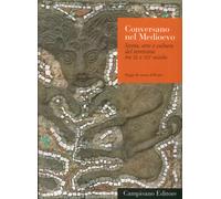 Conversano nel Medioevo. Storia, arte e cultura del territorio tra IX e XIV seco