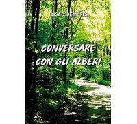 Conversare con gli alberi