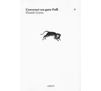 Conversari con gatto Puffi [Paperback] [Mar 07, 2025] Gorret, Daniele