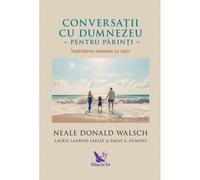 CONVERSATII CU DUMNEZEU PENTRU PARINTI
