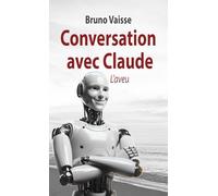 Conversation avec Claude: L'aveu
