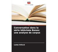 Conversation dans la série télévisée Bones: une analyse de corpus